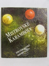 Vlach, Zdeněk, Kováč, Zoltán, Mistrovské karamboly, 0
