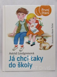 Lindgrenová, Astrid, Já chci taky do školy, 2021