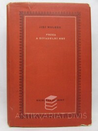 Wolker, Jiří, Próza a divadelní hry, 1954