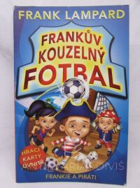 Lampard, Frank, Frankův kouzelný fotbal: Frankie a piráti, 2013