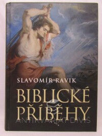 Ravik, Slavomír, Biblické příběhy, 2006