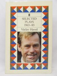 Havel, Václav, Selected Plays 1963-83: The Garden Party, The Memorandum, The Increased Difficulty of Concentration, Audience (Conversation), Unveiling (Private View), Protest and Mistake, 1992