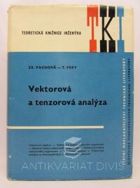 Pachová, Zs., Frey, Tamás, Vektorová a tenzorová analýza, 1964