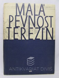Kypr, Pavel, Malá pevnost Terezín: Dokument československého boje za svobodu a nacistického zločinu proti lidskosti, 1950