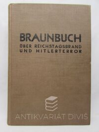 Marley, Lord, Braunbuch über Reichstagsbrand und Hitler-Terror, 1933