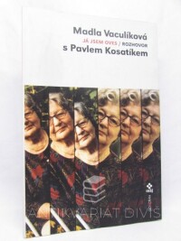 Vaculíková, Madla, Já jsem oves: Rozhovor s Pavlem Kosatíkem, 2002