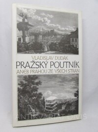 Dudák, Vladislav, Pražský poutník aneb Prahou ze všech stran, 1997