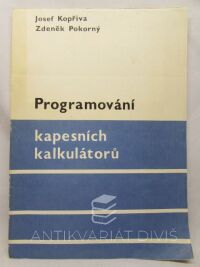 Pokorný, Zdeněk, Kopřiva, Josef, Programování kapesních kalkulátorů, 1983