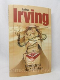 Irving, John, Manželství do 158 liber, 2003