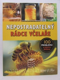 Tew, James E., Nepostradatelný rádce včelaře, 2015