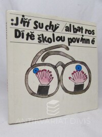 Suchý, Jiří, Dítě školou povinné, 1991