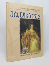 Harrod-Eaglesová, Cynthia, Já, Viktorie: Memoáry britské královny, 1998