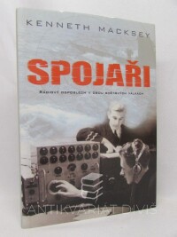 Macksey, Kenneth, Spojaři: Rádiový odposlech v obou světových válkách, 2004