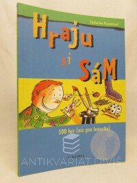 Pauwelsová, Catherine, Hraju si sám: 100 her (nic pro lenochy), 2005