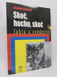 Bonnett, Stanley, Skoč hochu, skoč: Fakta a svědectví, 2009