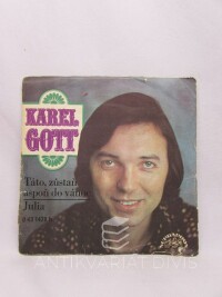Gott, Karel, Táto, zůstaň aspoň do Vánoc / Julia, 1972
