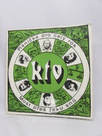 KTO, - Kamarádi táborových ohňů, Písnička pro celý rok / Most přes řeku snů, 1973