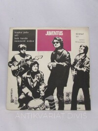 Juventus, , Kapka jedu / Oči / Bob Hands / Nemocné srdce, 1969