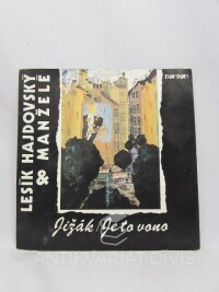 Hajdovský, Lesík, Manželé, , Jižák / Je to vono, 1990