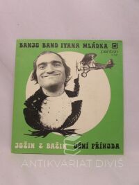 Banjo, Band Ivana Mládka, Jožin z bažin / Ušní příhoda, 1977