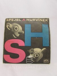 Fischer, Ivo, Augustin, Kneifel, František, Nepil, Waldemar u Spejblů / Popšou u Spejblů, Hurvínek a neúnavná Mánička / Hurvínek hraje divadlo, Mléko-peníze / Spejbl u lékaře, 1972