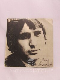 Tomášek, Radek, Nespi, už svítá, Pod šedou oblohou / Láska prý jak dítě, Žádná jiná, 1975