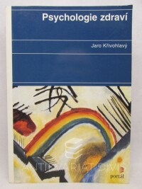 Křivohlavý, Jaro, Psychologie zdraví, 2003