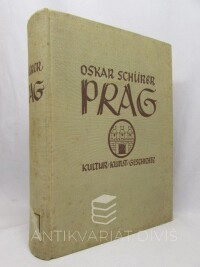 Schürer, Oskar, Prag: Kultur, Kunst, Geschichte, 1935