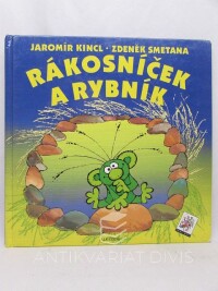 Kincl, Jaromír, Rákosníček a rybník, 2000