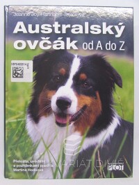 Hartnagle-Taylorová, Jeanne, Australský ovčák od A do Z, 2013