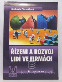 Tureckiová, Michaela, Řízení a rozvoj lidí ve firmách, 2004