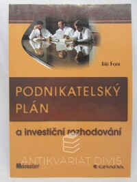 Fotr, Jiří, Podnikatelský plán a investiční rozhodování, 2001