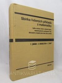 Jirásek, František, Kriegelstein, Eduard, Tichý, Zdeněk, Sbírka řešených příkladů z matematiky, 1979