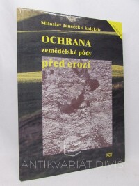 Janeček, Miloslav, Ochrana zemědělské půdy před erozí, 2002