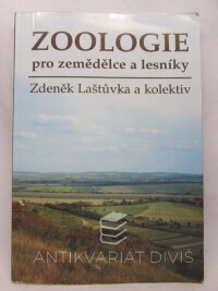 Gaisler, Jiří, Pelikán, Jaroslav, Laštůvka, Zdeněk, Šťastná, Pavla, Zoologie pro zemědělce a lesníky, 2001