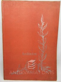 kolektiv, autorů, Památník na věčnou paměť hrdinům obchodní akademie v Praze-Karlíně 1914-1918, 1939-1945, 1946