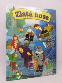 kolektiv, autorů, Zlatá husa: Pohádky na motivy bratří Grimmů a Hanse Christiana Andersena, 1996