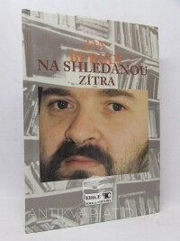 Burian, Jan, Na shledanou zítra, 1995