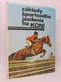 Popluhár, Ladislav, Základy športového jazdenia na koni, 1981