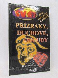 Irwing, Herbert Bruce, Přízraky, duchové, obludy, 1998