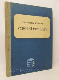 Novotný, František, Výrobní pomůcky, 1955