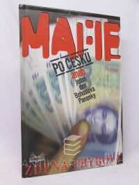 Frýbová, Zdena, Mafie po česku aneb jeden den Bohuslava Panenky, 1999