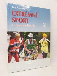 Novotný, Petr, Extrémní sport ve starobním důchodu, 2017