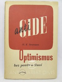 Neumann, Stanislav Kostka, Anti-Gide: Optimismus bez pověr a ilusí, 1946