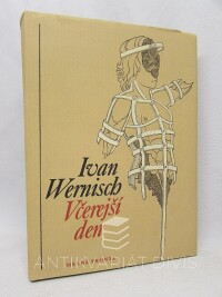 Wernisch, Ivan, Včerejší den, 1989