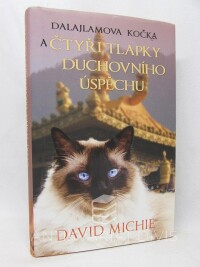 Michie, David, Dalajlamova kočka a čtyři tlapky duchovního úspěchu, 2019