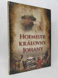 Rolečková, Eva, Hofmistr královny Johany, 2012