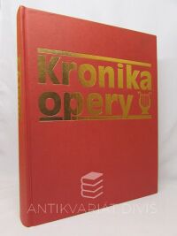 kolektiv, autorů, Kronika opery, 1999