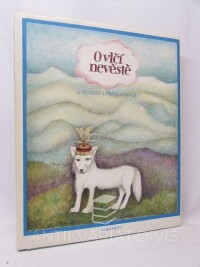 kolektiv, autorů, O vlčí nevěstě: Kazašské lidové pohádky, 1985