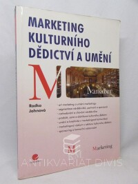 Johnová, Radka, Marketing kulturního dědictví a umění, 2008